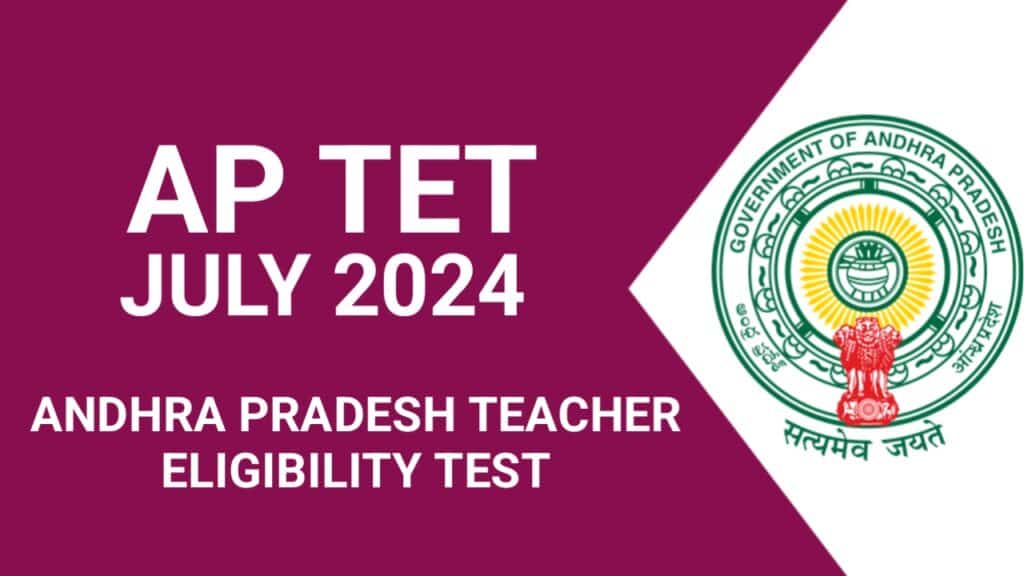 Andhra Pradesh Teacher Eligibility Test (APTET) July 2024