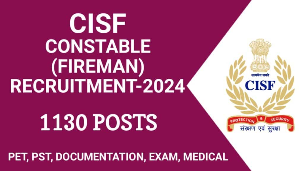 CISF Constable (Fireman) Recruitment 2024: Apply for 1130 Vacancies