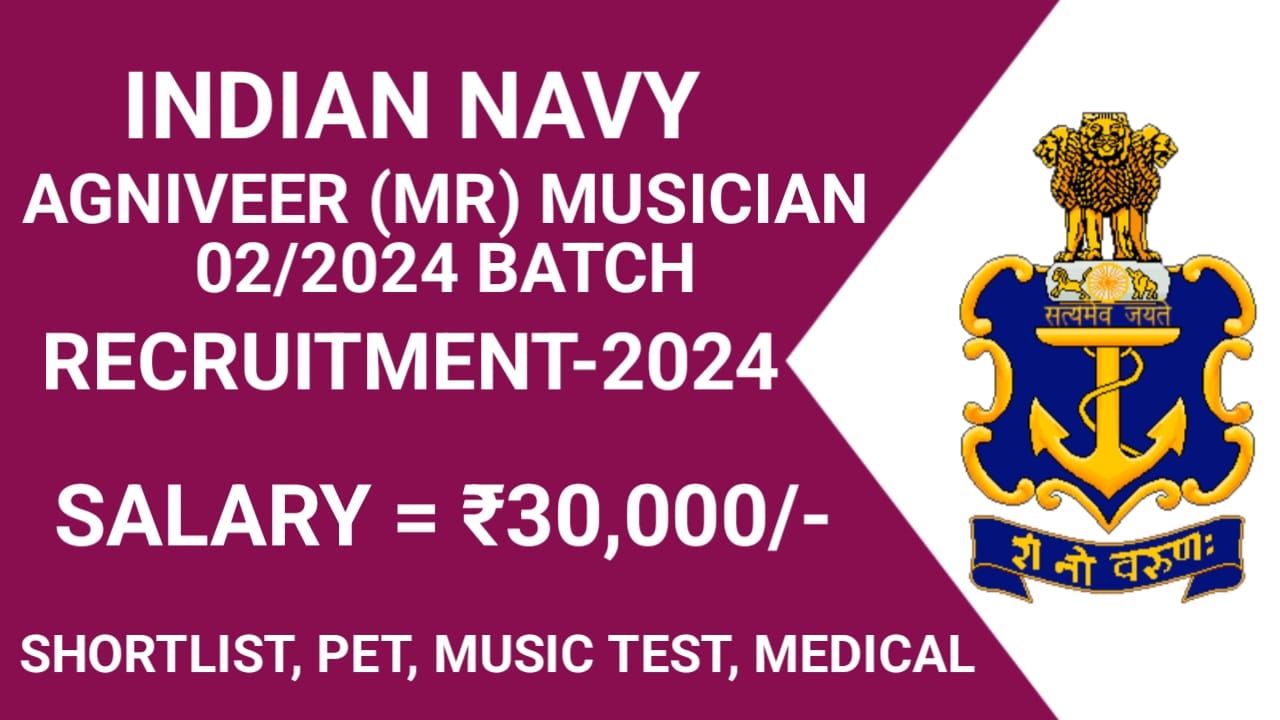 Indian Navy Agniveer (MR) Musician Recruitment 2024