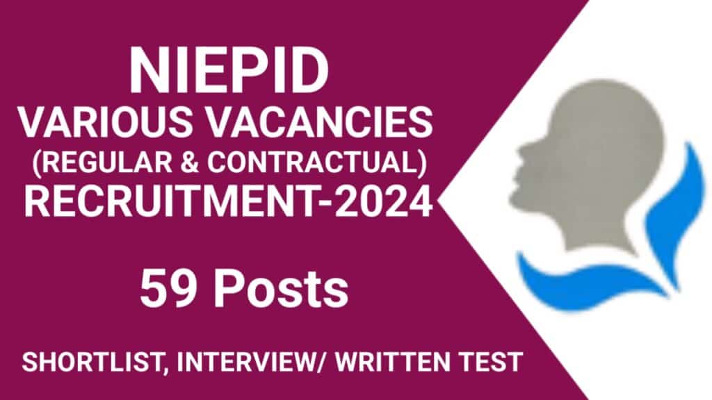 NIEPID Recruitment 2024: Notification Out For 59 Posts