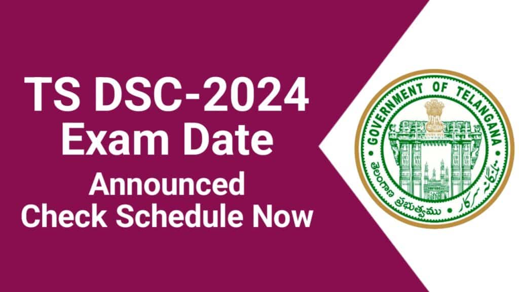 TS DSC Exam Date 2024 Released: Check the Schedule Now