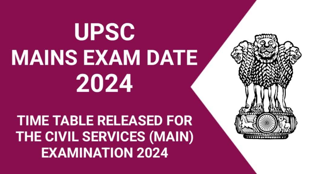 UPSC Mains Exam Date 2024